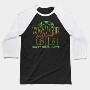 The Wayne Workout Gym Cabot Cove Maine Baseball T-Shirt